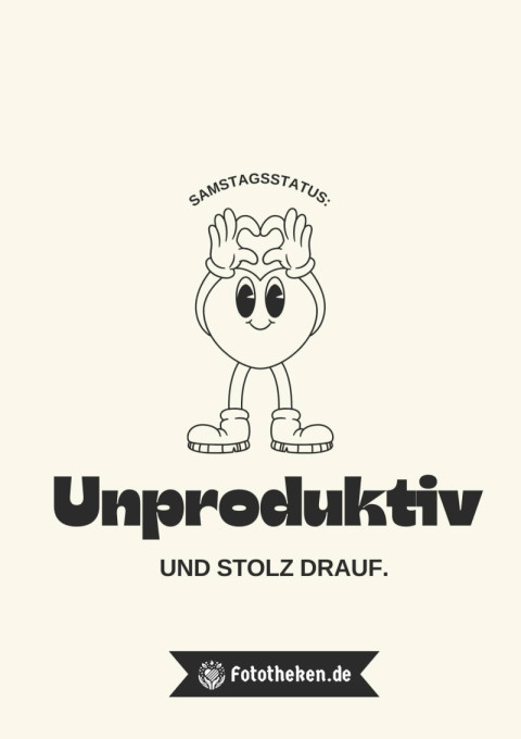 Samstagsstatus Unproduktiv und stolz drauf