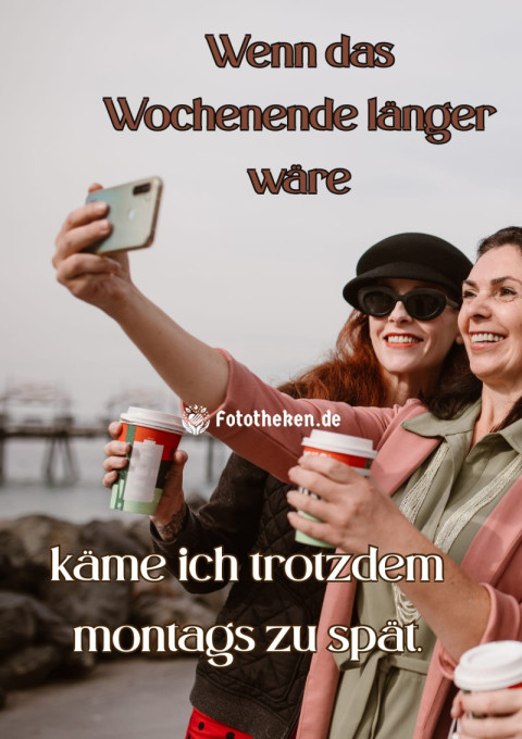 Wenn das Wochenende länger wäre… käme ich trotzdem montags zu spät