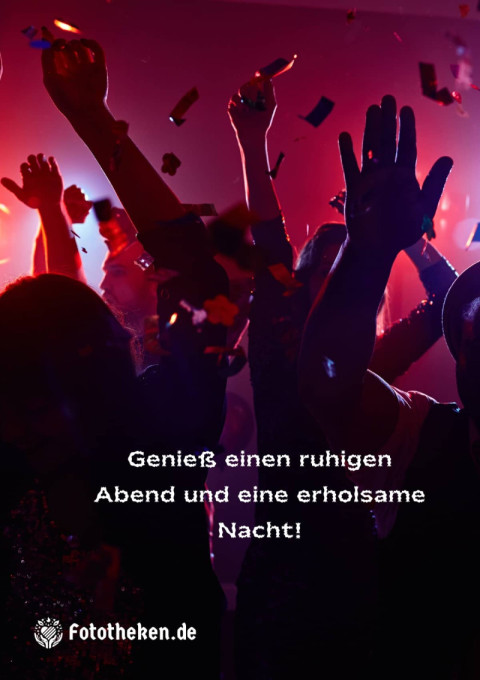 Genieß einen ruhigen Abend und eine erholsame Nacht!