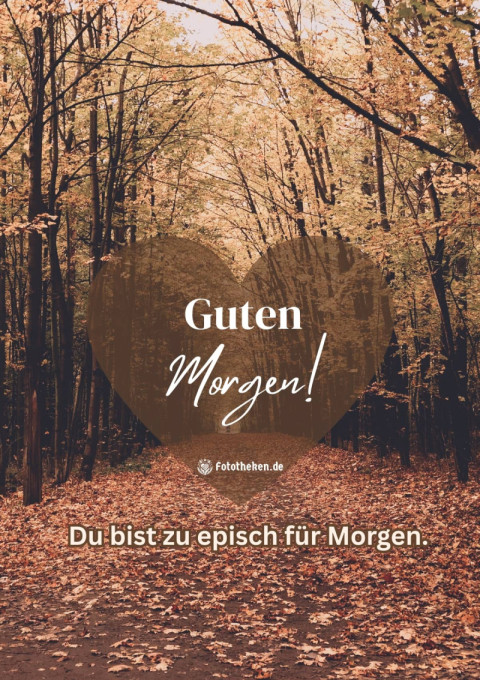 Guten Morgen! Du bist zu episch für Morgen