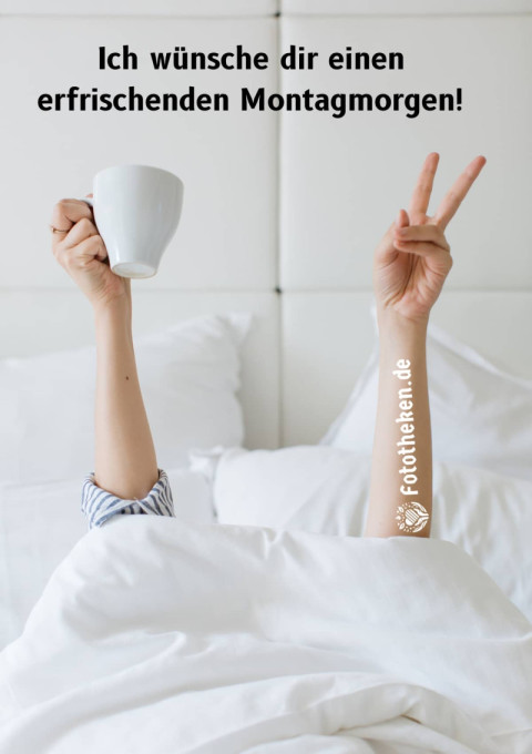 Ich wünsche dir einen erfrischenden Montagmorgen!