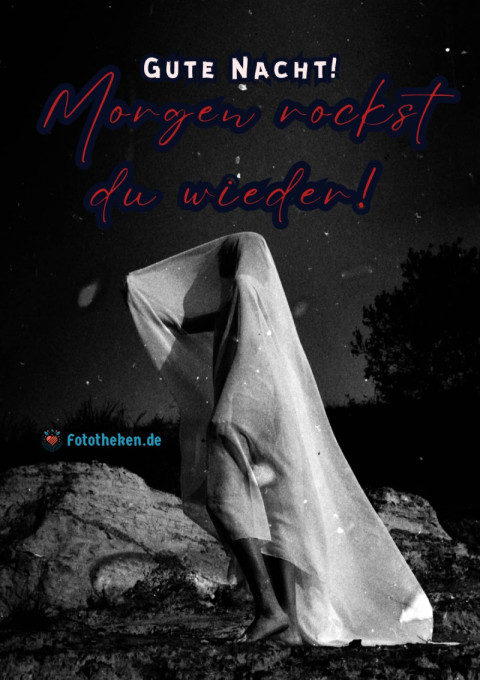 Gute Nacht! Morgen rockst du wieder!