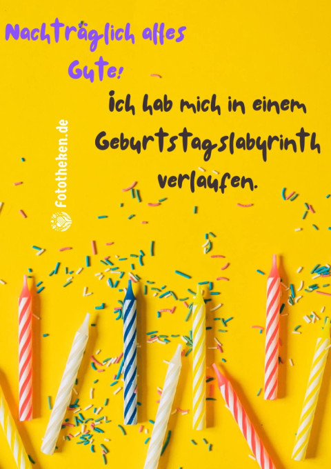 Nachträglich alles Gute! Ich hab mich in einem Geburtstagslabyrinth verlaufen