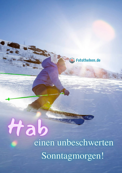 Hab einen unbeschwerten Sonntagmorgen!