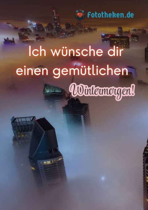 Ich wünsche dir einen gemütlichen Wintermorgen!