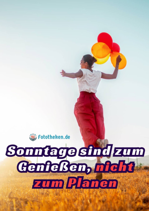 Sonntage sind zum Genießen, nicht zum Planen