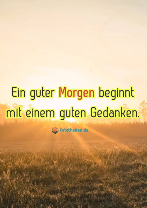 Ein guter Morgen beginnt mit einem guten Gedanken