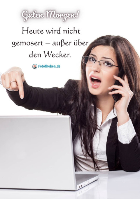 Guten Morgen! Heute wird nicht gemosert – außer über den Wecker