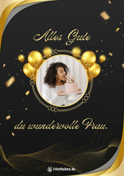 Alles Gute, du wundervolle Frau