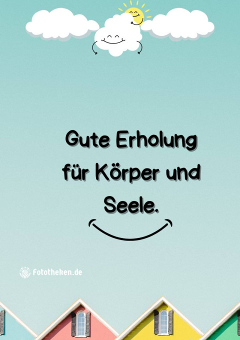 Gute Erholung für Körper und Seele