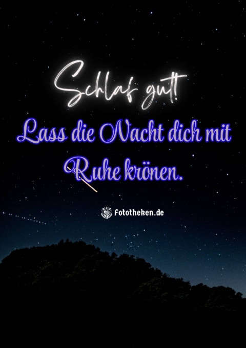 Schlaf gut! Lass die Nacht dich mit Ruhe krönen