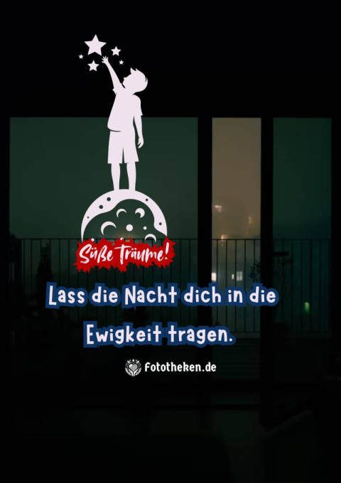 Süße Träume! Lass die Nacht dich in die Ewigkeit tragen