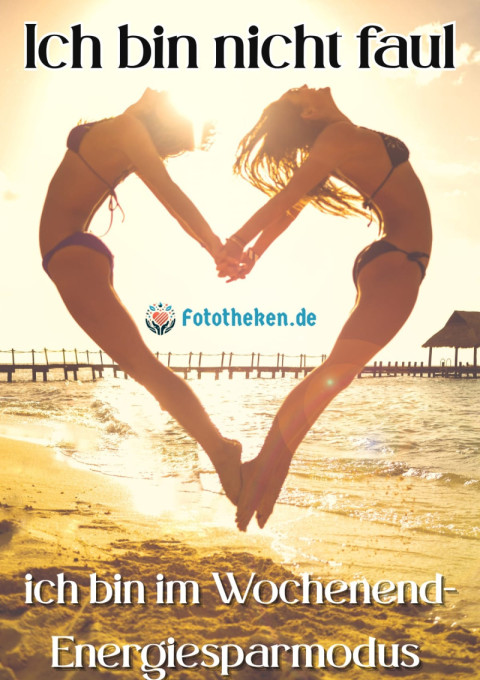 Ich bin nicht faul, ich bin im Wochenend Energiesparmodus