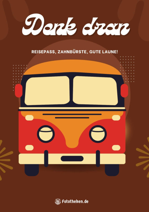 Denk dran Reisepass Zahnbürste gute Laune!