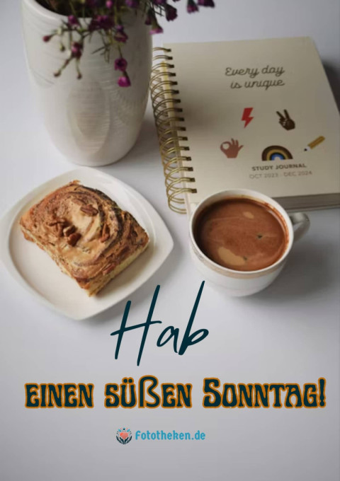 Hab einen süßen Sonntag!
