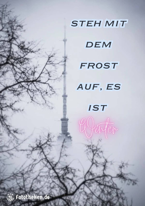 Steh mit dem Frost auf, es ist Winter!