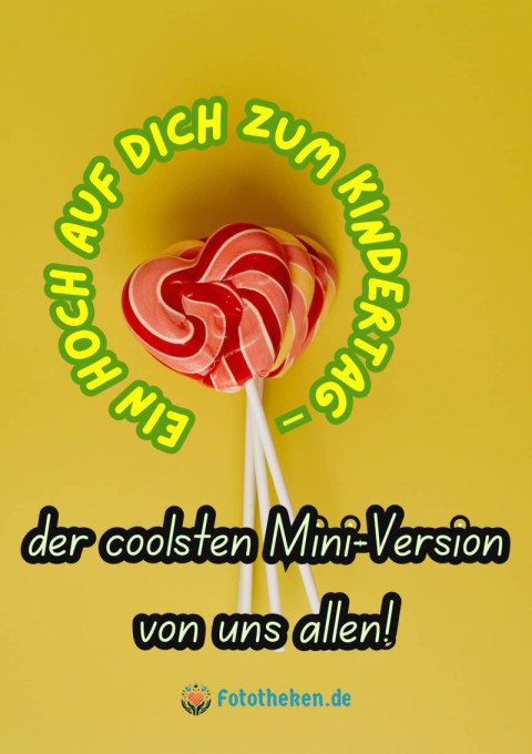 Ein Hoch auf dich zum Kindertag – der coolsten Mini Version von uns allen!
