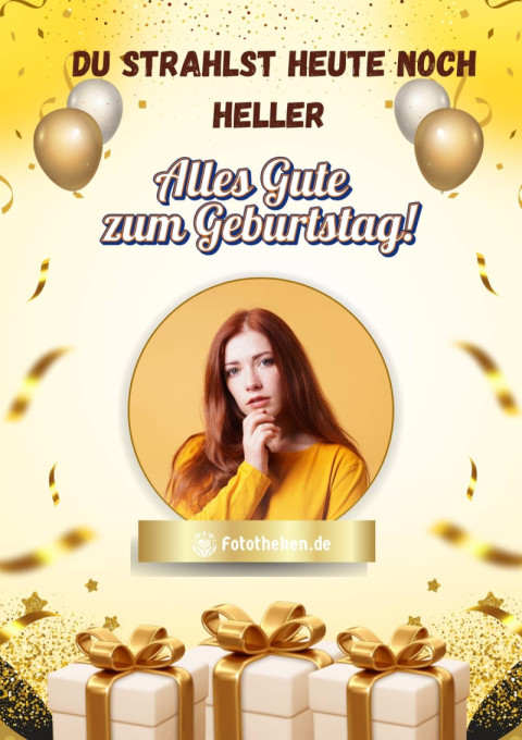 Du strahlst heute noch heller – Happy Birthday!