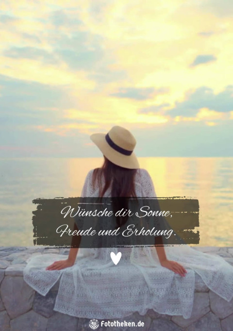 Wünsche dir Sonne, Freude und Erholung