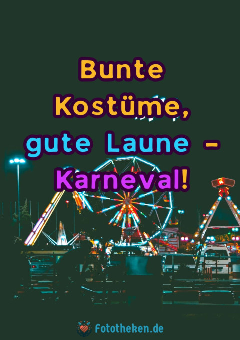 Bunte Kostüme, gute Laune – Karneval!