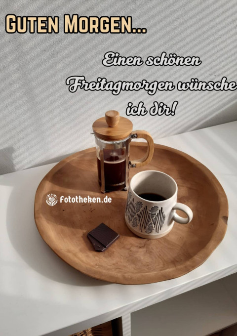 Einen schönen Freitagmorgen wünsche ich dir!