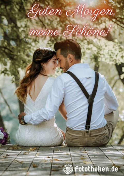 Guten Morgen, meine Schöne!