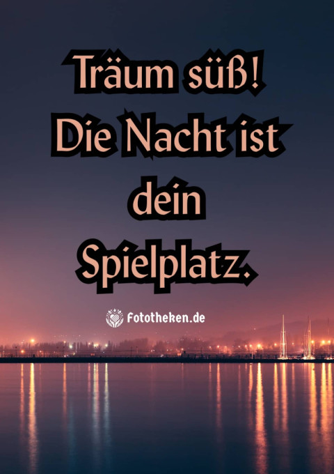 Träum süß! Die Nacht ist dein Spielplatz