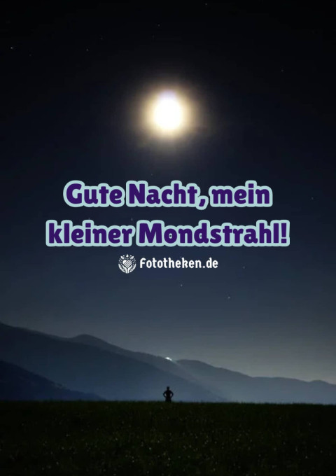Gute Nacht, mein kleiner Mondstrahl!