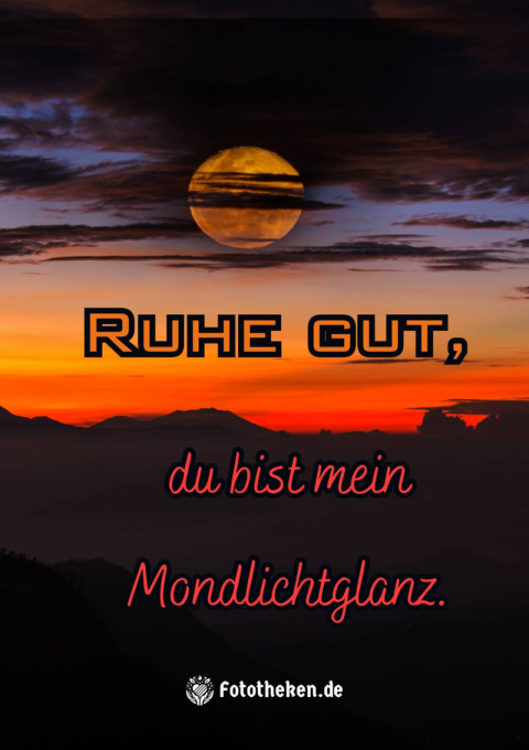 Ruhe gut, du bist mein Mondlichtglanz