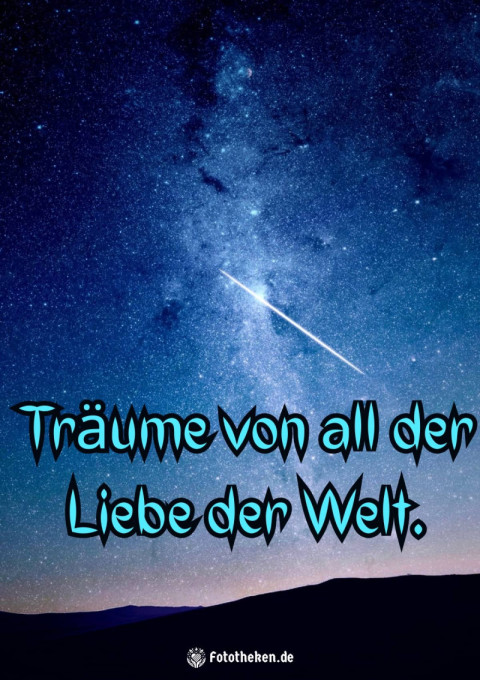Träume von all der Liebe der Welt