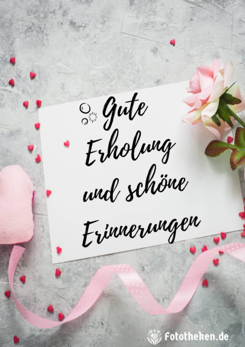 Gute Erholung und schöne Erinnerungen