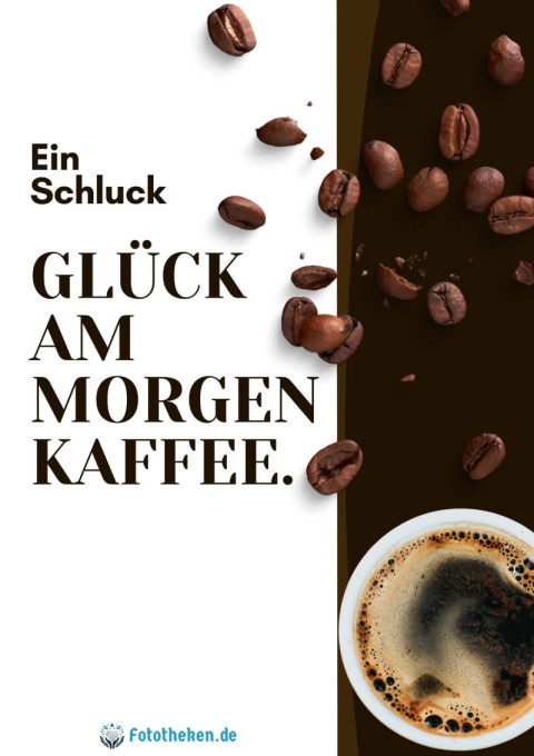 Ein Schluck Glück am Morgen Kaffee