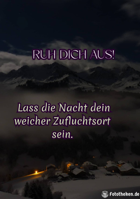 Ruh dich aus! Lass die Nacht dein weicher Zufluchtsort sein