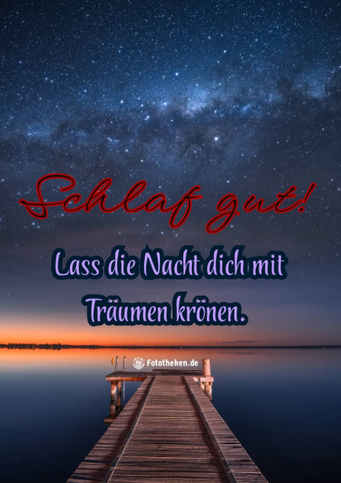 Schlaf gut! Lass die Nacht dich mit Träumen krönen