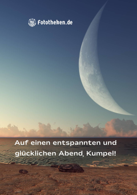Auf einen entspannten und glücklichen Abend, Kumpel!