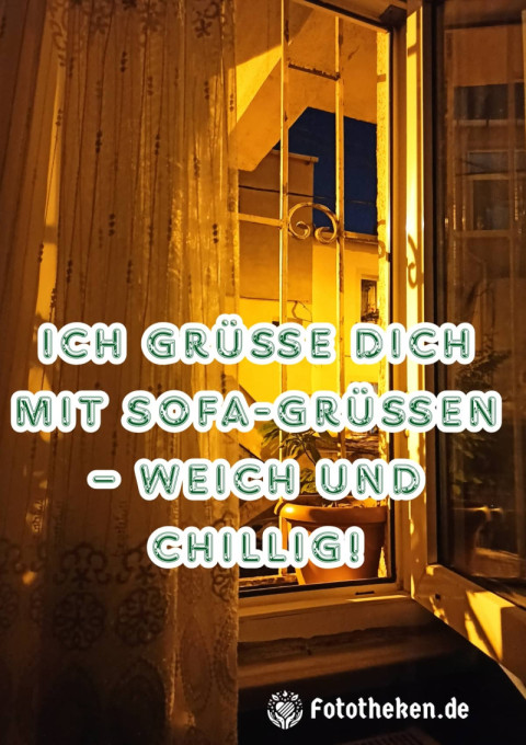 Ich grüße dich mit Sofa Grüßen – weich und chillig!