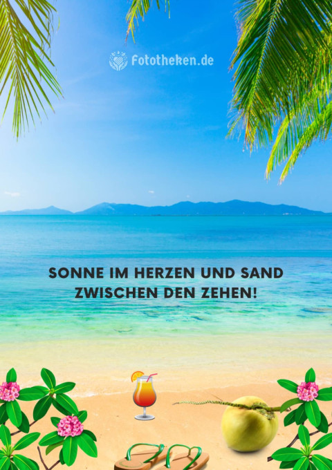 Sonne im Herzen und Sand zwischen den Zehen!