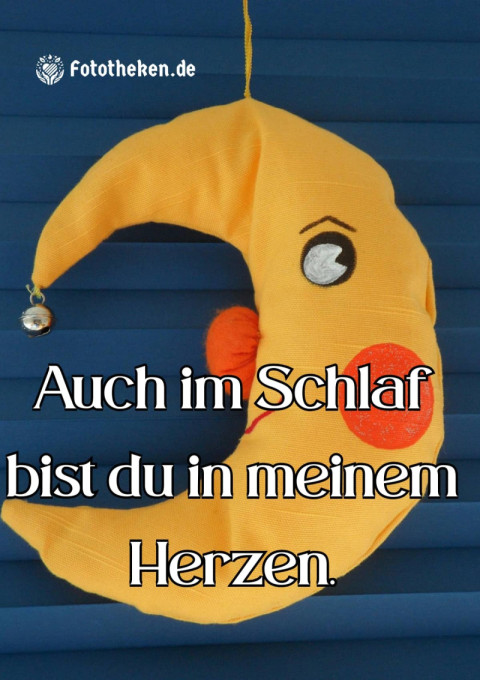 Auch im Schlaf bist du in meinem Herzen