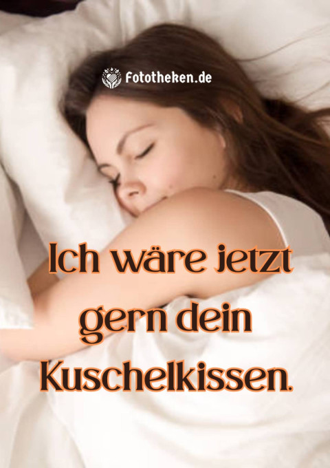 Ich wäre jetzt gern dein Kuschelkissen