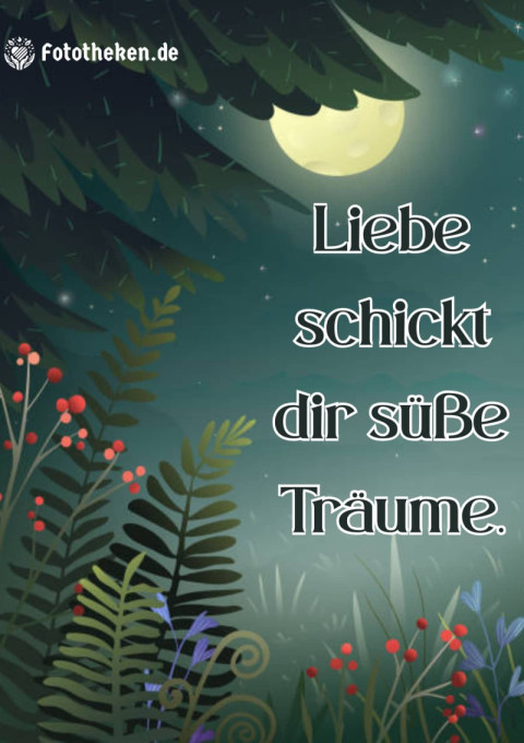 Liebe schickt dir süße Träume