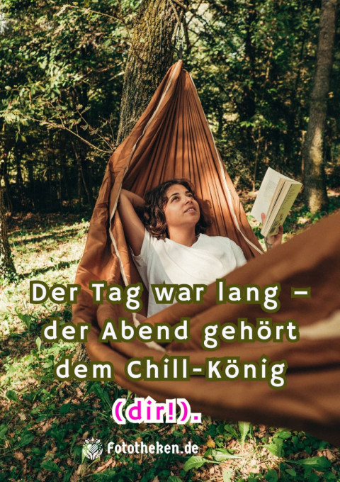 Der Tag war lang – der Abend gehört dem Chill König (dir!)