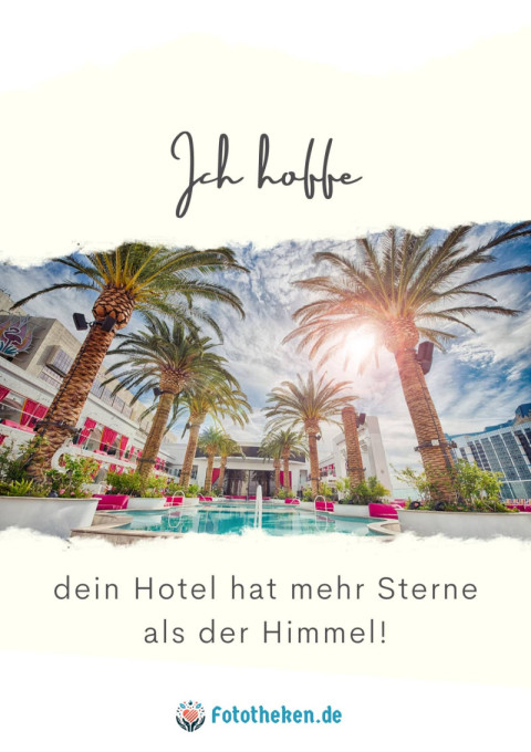 Ich hoffe, dein Hotel hat mehr Sterne als der Himmel!