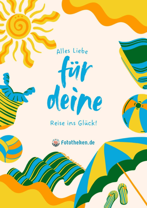 Alles Liebe für deine Reise ins Glück!