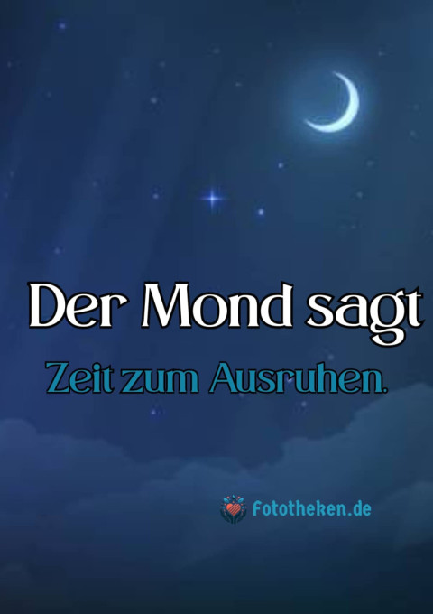 Der Mond sagt Zeit zum Ausruhen