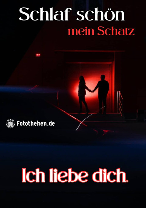 Schlaf schön, mein Schatz  Ich liebe dich