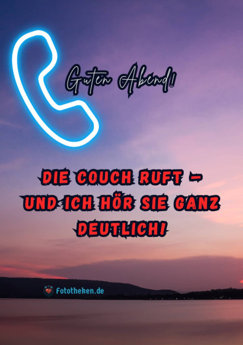 Guten Abend! Die Couch ruft – und ich hör sie ganz deutlich!