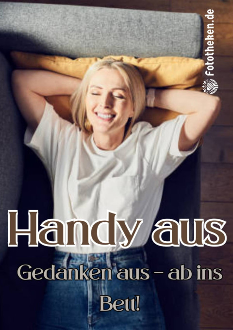 Handy aus, Gedanken aus – ab ins Bett!