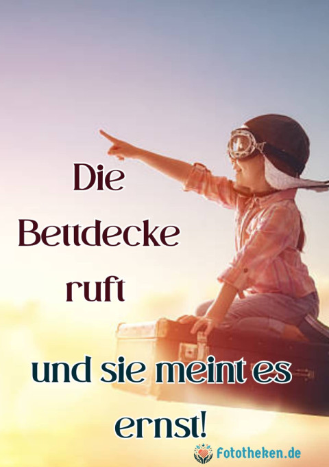 Die Bettdecke ruft – und sie meint es ernst!