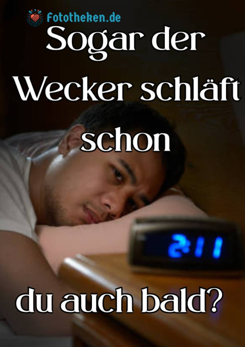 Sogar der Wecker schläft schon – du auch bald