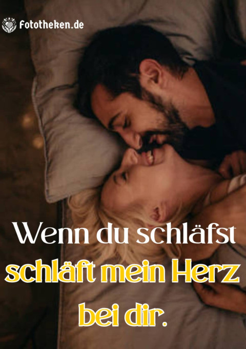 Wenn du schläfst, schläft mein Herz bei dir